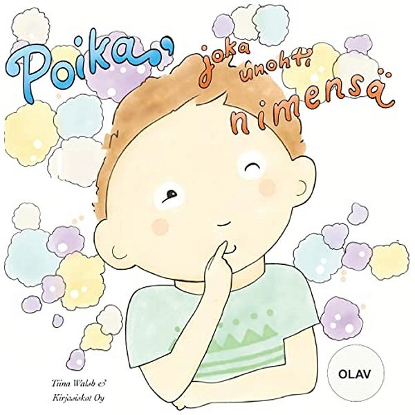 Poika, Joka Unohti Nimensä Olav-..