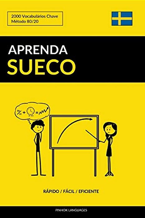 Aprenda Sueco - Rápido/Fácil/eficiente: 2000 Vocabulários Chave-..