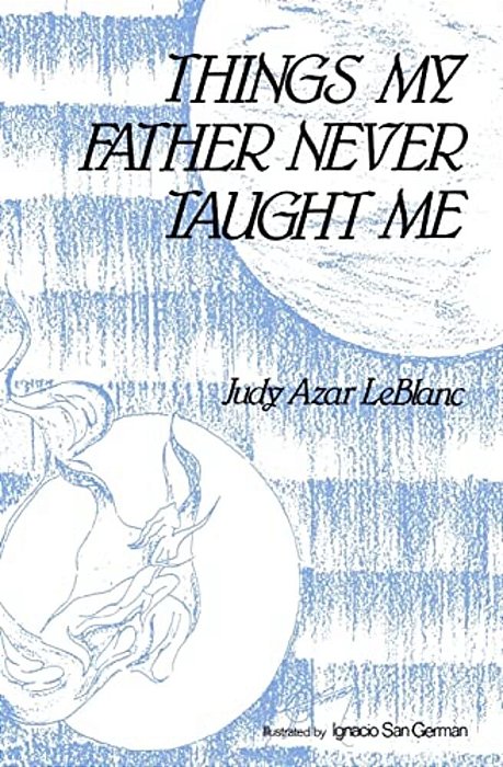 Things My Father Never Taught Me-..