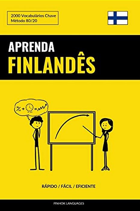 Aprenda Finlandês - Rápido/Fácil/eficiente: 2000 Vocabulários Chave-..