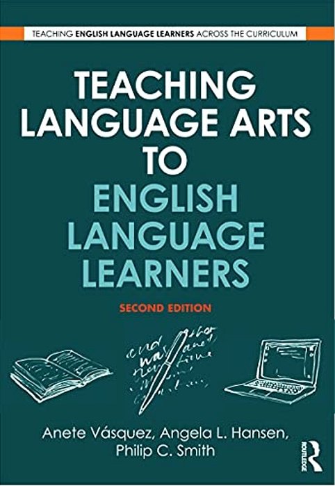 Teaching Language Arts To English Language Learners-..
