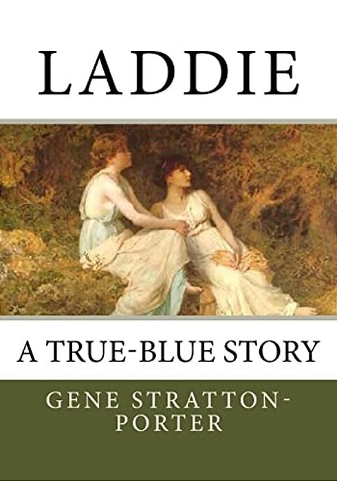 Laddie: A True-Blue Story-..