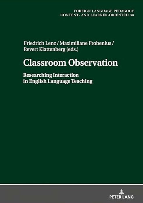 Classroom Observation: Researching Interaction In English Language Teaching-..