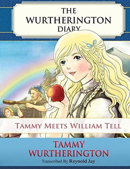 Tammy Meets William Tell: Young Reader Color Edition-..