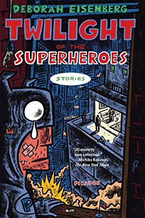 Twilight Of The Superheroes: Stories-..