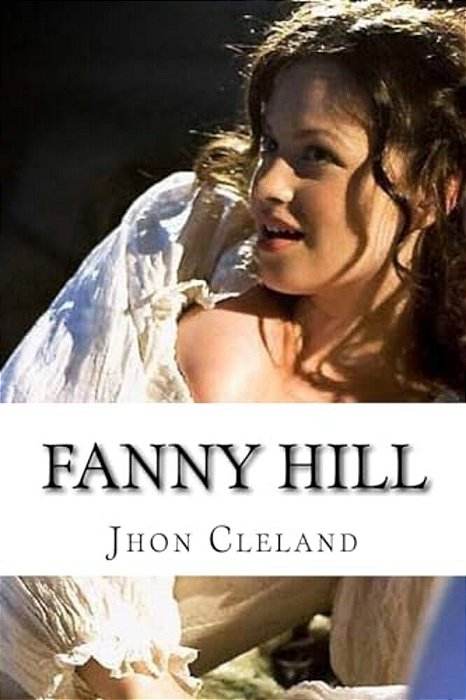 Fanny Hill: Memoirs Of A Woman Of Pleasure-..