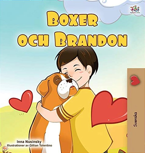 Boxer And Brandon (Swedish Children's Book)-..