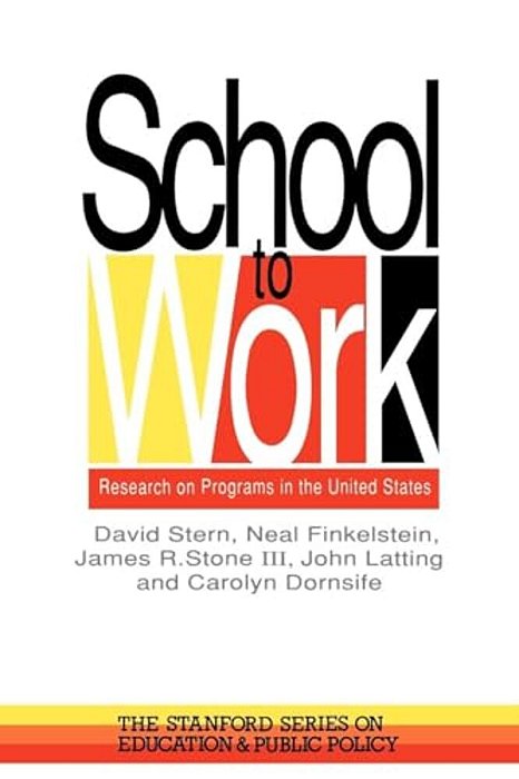 School To Work: Research On Programs In The United States-..