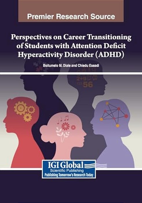 Perspectives On Career Transitioning Of Students With Attention Deficit Hyperactivity Disorder (Adhd)-..