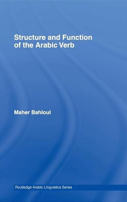 Structure And Function Of The Arabic Verb-..