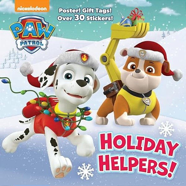 Holiday Helpers! (Paw Patrol): A Holiday Book For Kids And Toddlers With Over 30 Stickers-..