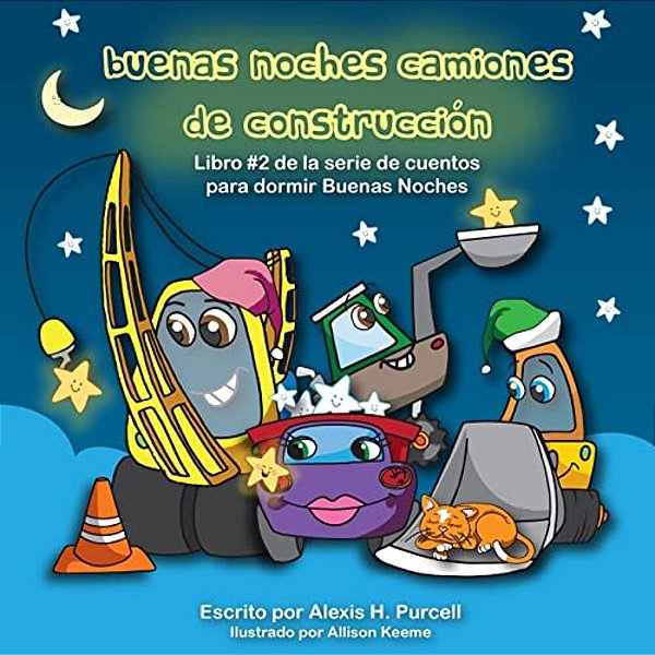 Buenas Noches Camiones De Construccion-..