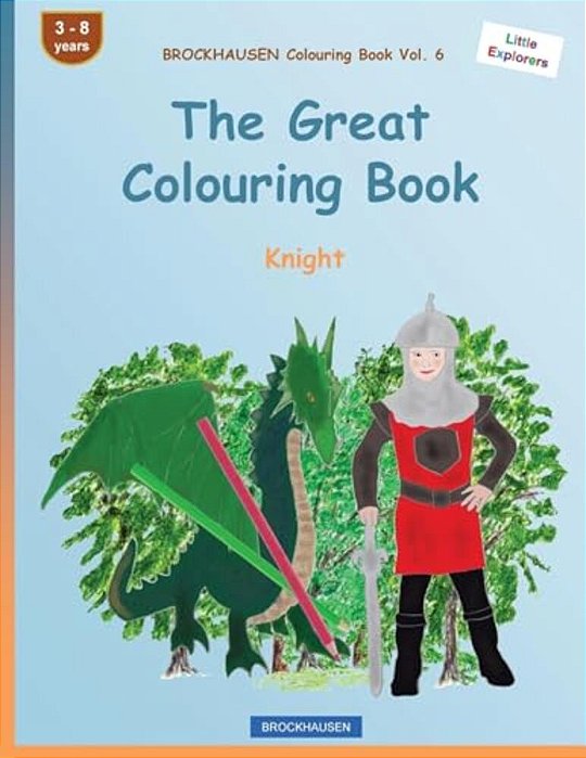 Brockhausen Colouring Book Vol. 6 - The Great Colouring Book: Knight-..