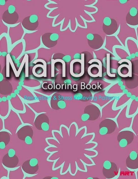 Mandala Coloring Book: Coloring Books For Adults: Stress Relieving Patterns-..