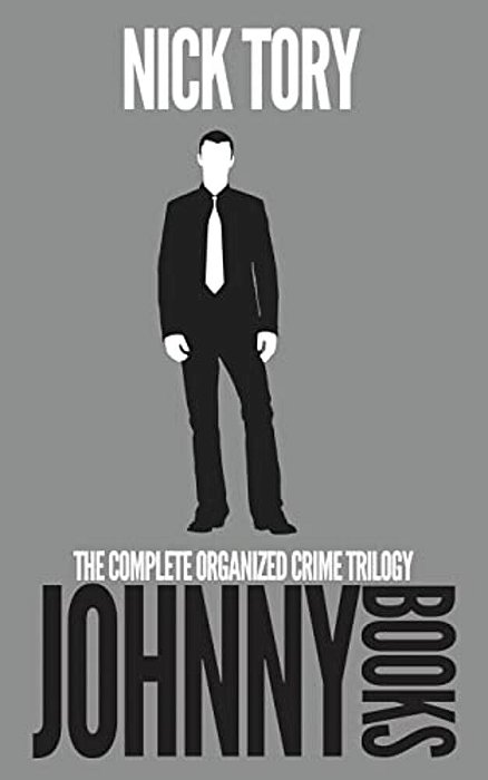 Johnny Books: The Complete Organized Crime Trilogy: Books 1-3-..