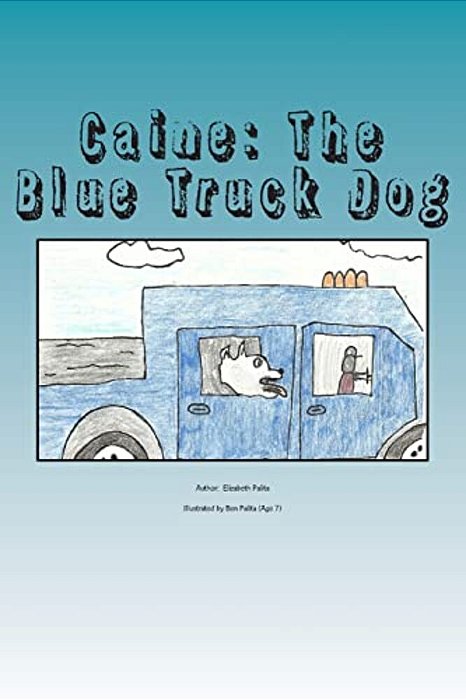 Caine: The Blue Truck Dog-..