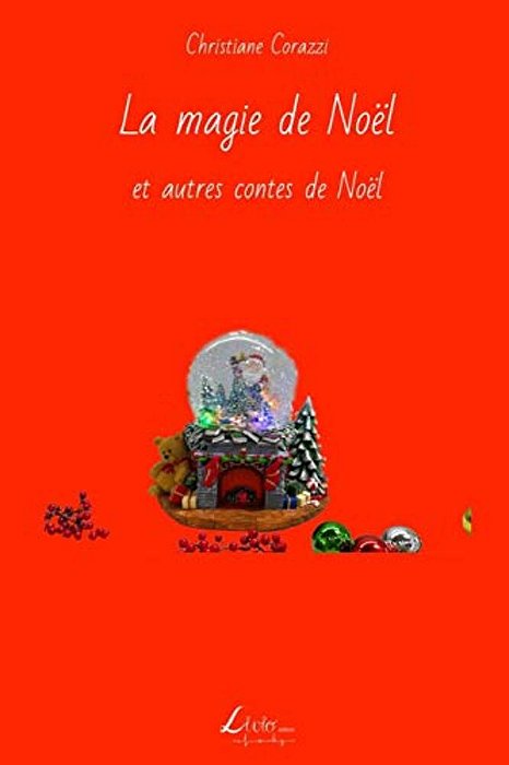La Magie De Noël Et Autres Contes De Noël-..