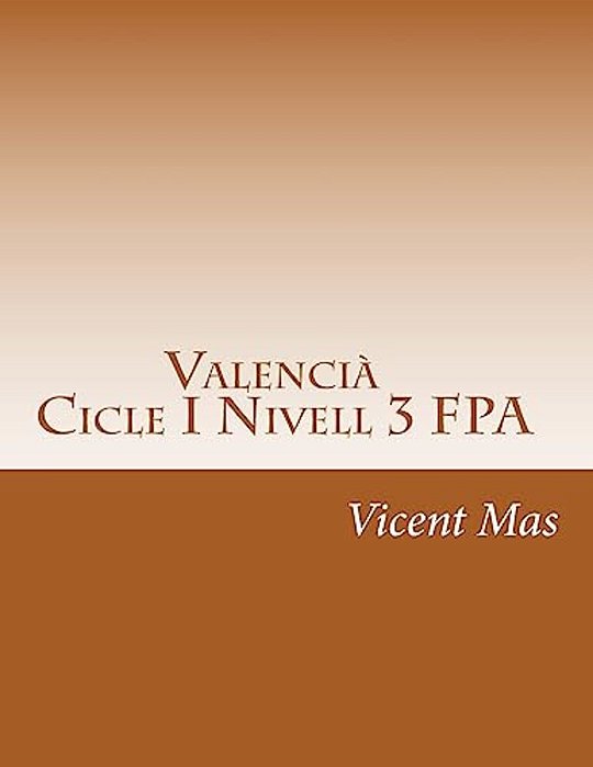 Valencià Cicle I Nivell 3: Ges Formació De Persones Adultes-..