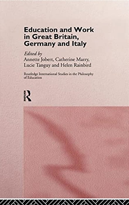 Education And Work In Great Britain, Germany And Italy-..