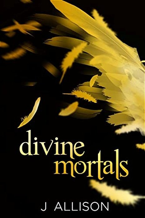 Divine Mortals-..