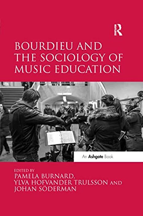 Bourdieu And The Sociology Of Music Education-..