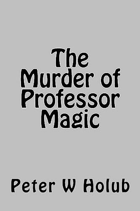 The Murder Of Professor Magic-..