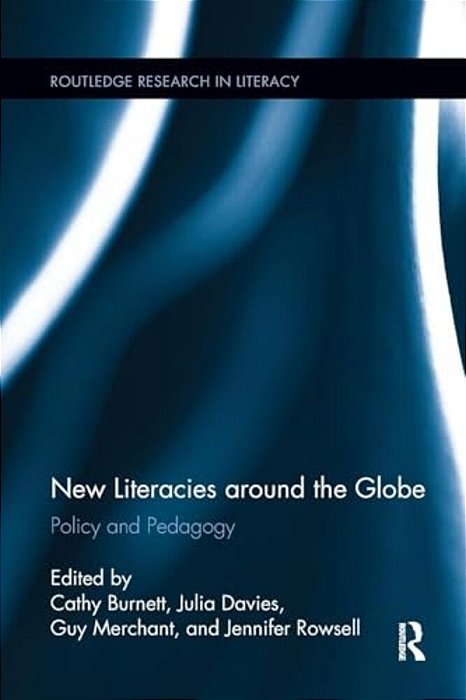 New Literacies Around The Globe: Policy And Pedagogy-..