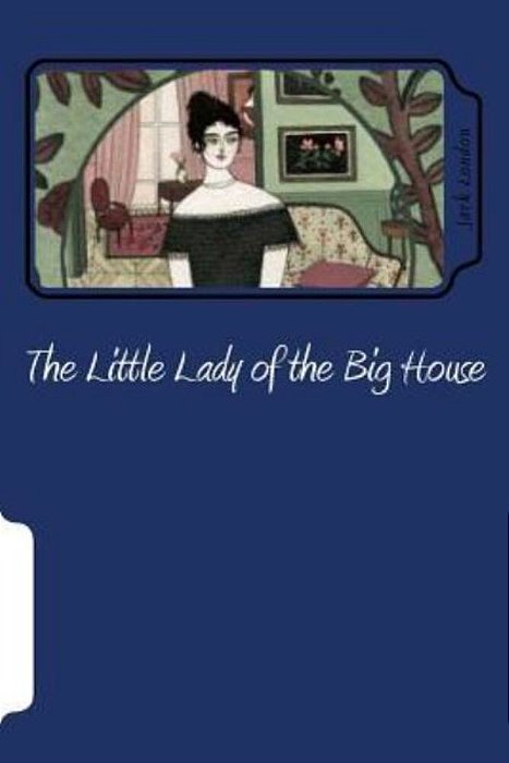 The Little Lady Of The Big House-..