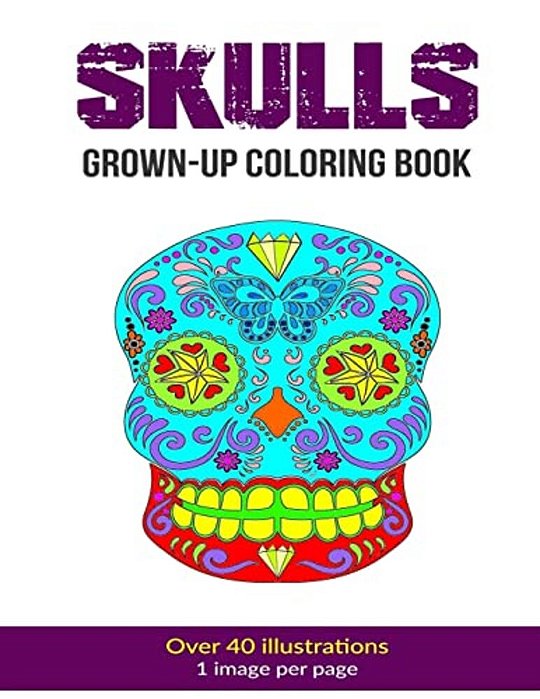 Skulls Grown-Up Coloring Book-..