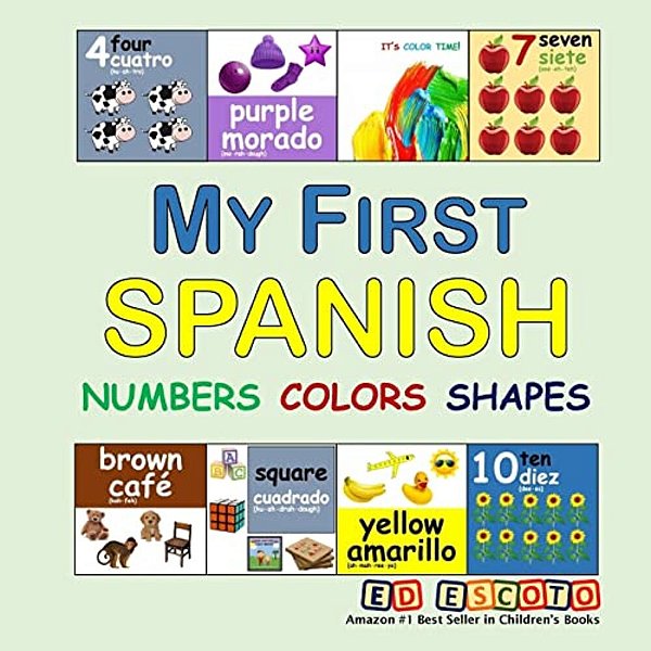 My First Spanish Numbers Colors Shapes-..