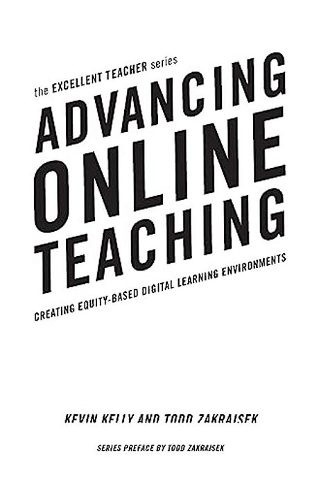 Advancing Online Teaching: Creating Equity-Based Digital Learning Environments-..