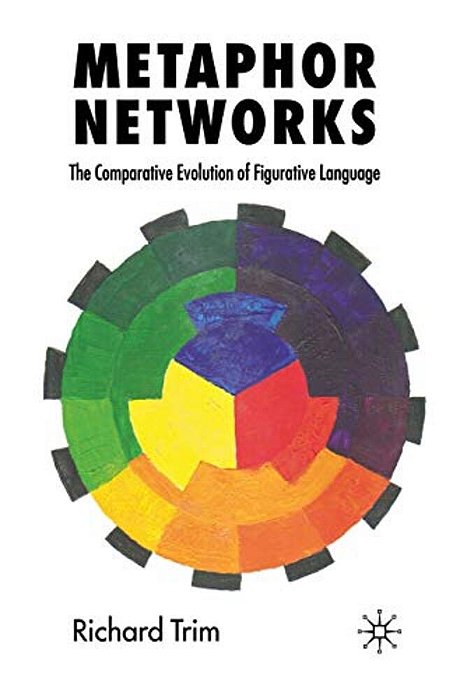 Metaphor Networks: The Comparative Evolution Of Figurative Language-..