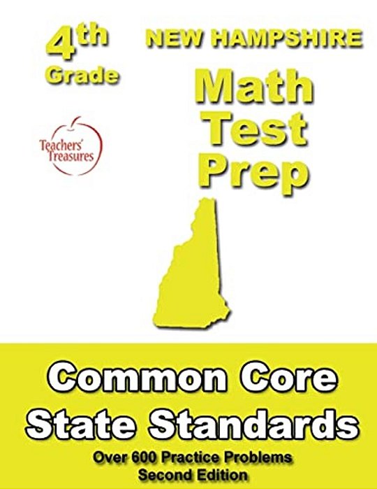 New Hampshire 4Th Grade Math Test Prep: Common Core Learning Standards-..