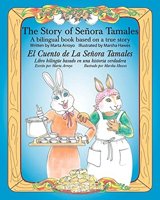 The Story Of Senora Tamales-..