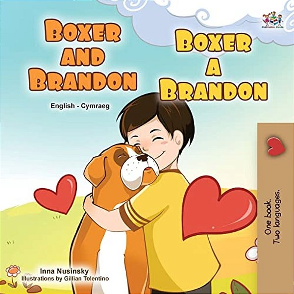 Boxer And Brandon (English Welsh Bilingual Children's Book)-..