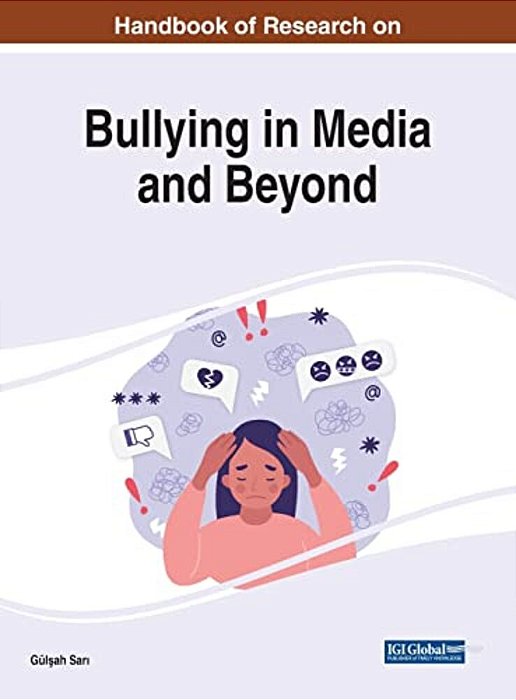 Handbook Of Research On Bullying In Media And Beyond-..