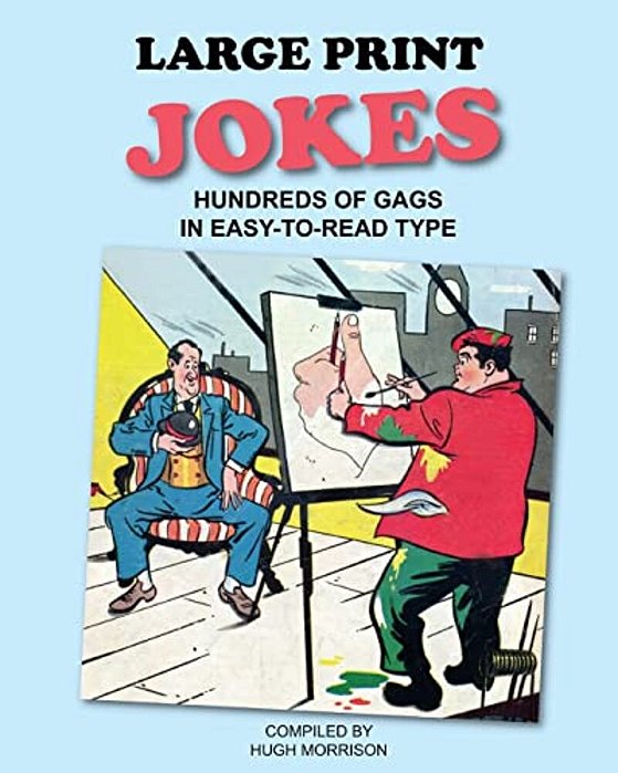 Large Print Jokes: Hundreds Of Gags In Easy-To-read Type-..