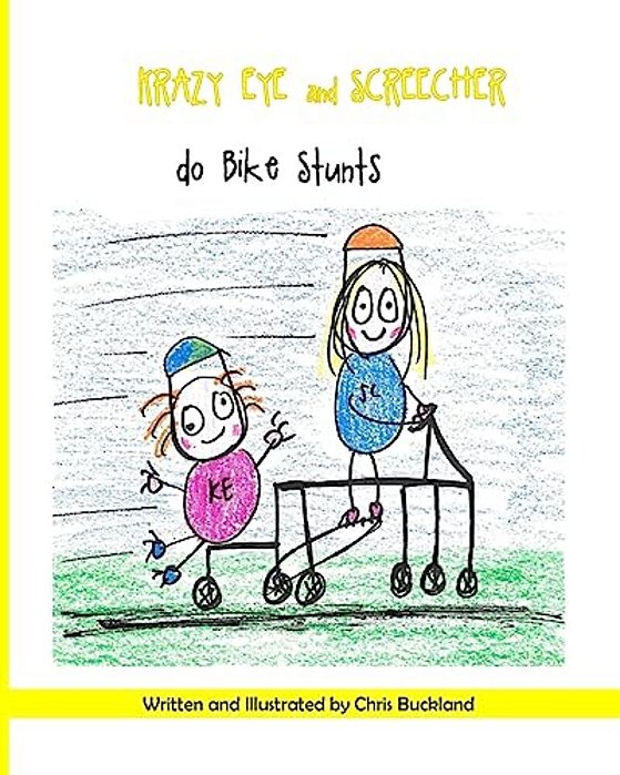 Krazy Eye And Screecher Do Bike Stunts: A Krazy Eye Story-..