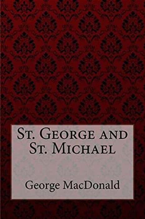 St. George And St. Michael George Macdonald-..