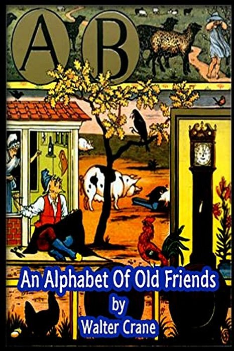 An Alphabet Of Old Friends-..