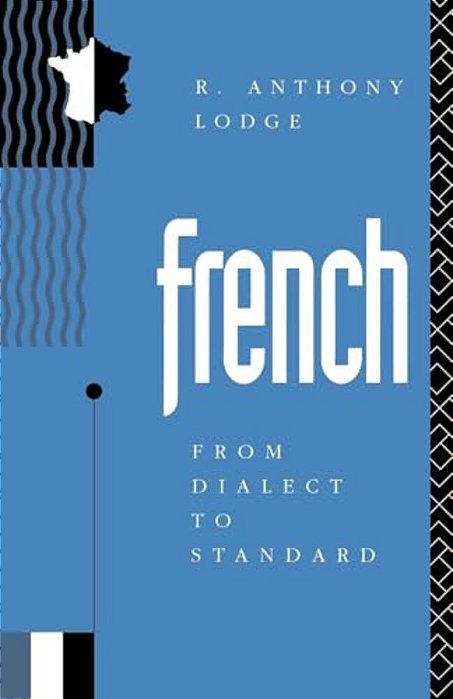 French: From Dialect To Standard-..