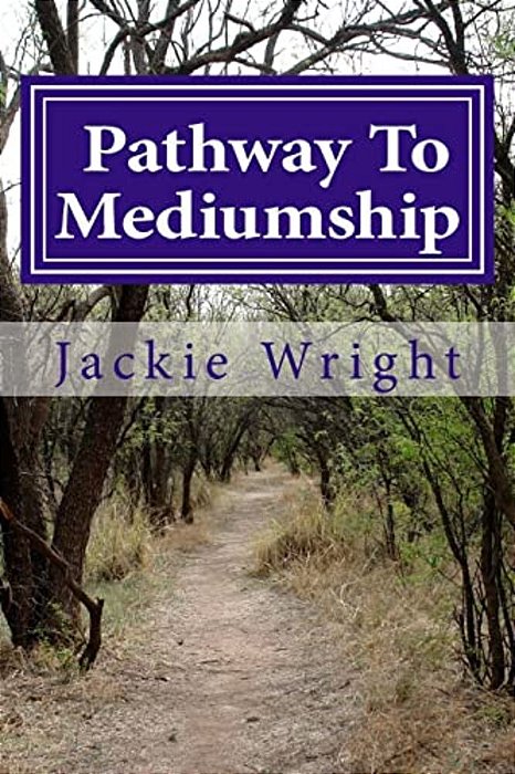 Pathway To Mediumship: A Journey Into Mediumship With Exercises-..