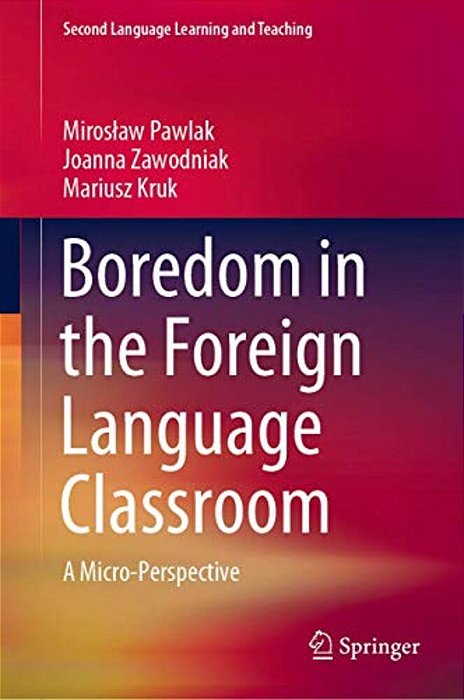 Boredom In The Foreign Language Classroom: A Micro-Perspective-..