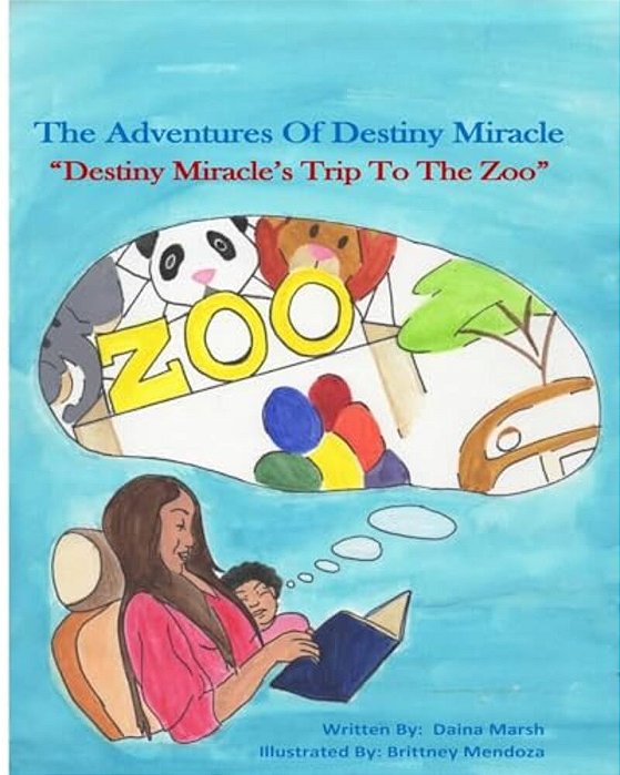 The Adventures Of Destiny Miracle:: Destiny Miracle's Trip To The Zoo-..