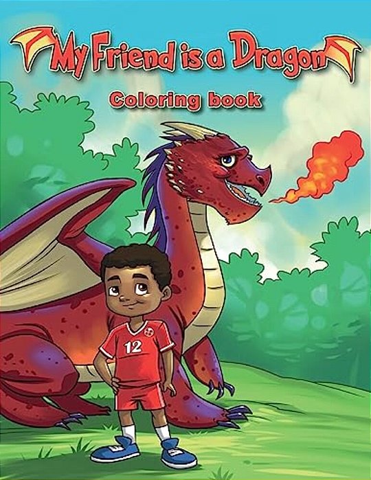 My Friend Is A Dragon Coloring Book-..