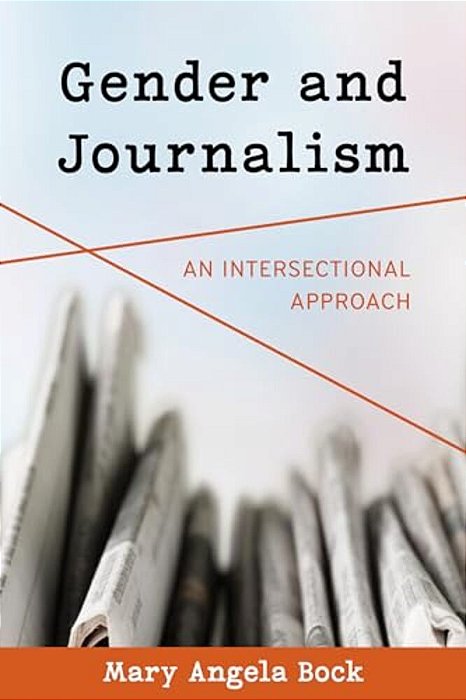 Gender And Journalism: An Intersectional Approach-..