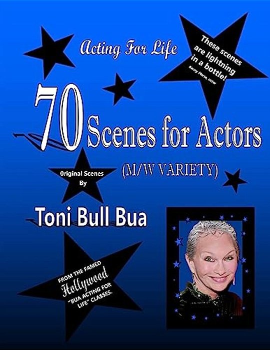 70 Scenes For Actors: Toni Bull Bua - Acting For Life-..