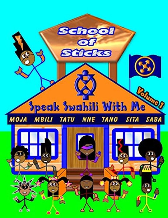 Speak Swahili With Me: School Of Sticks-..