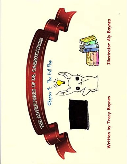 The Adventures Of Dr. Carrotsticks: Chapter 1: The Evil Plan-..