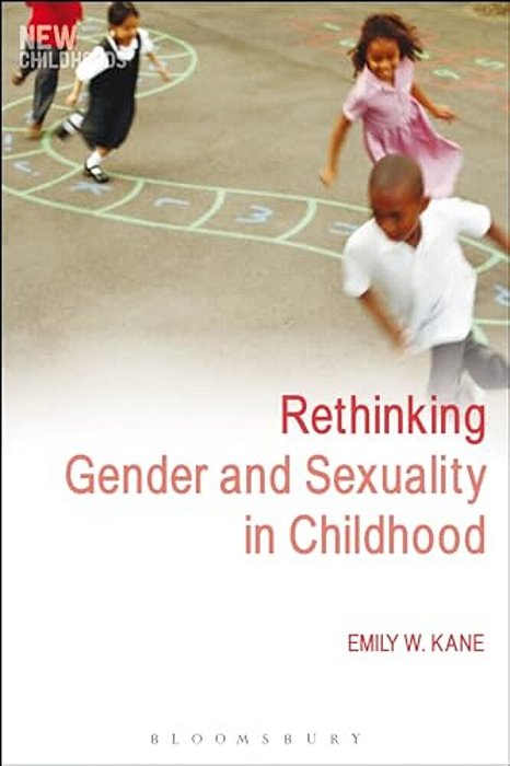 Rethinking Gender And Sexuality In Childhood-..